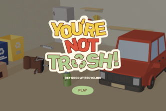 You're Not Trash!